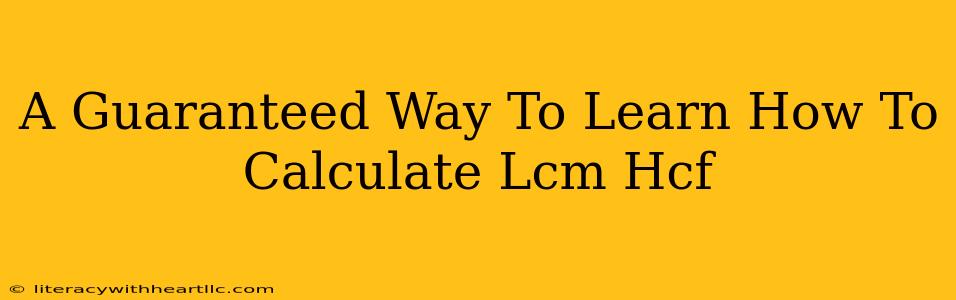 A Guaranteed Way To Learn How To Calculate Lcm Hcf